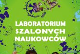 Laboratorium Szalonych Naukowców