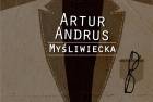 Artur Andrus - Myśliwiecka