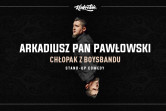 Stand-up: Arkadiusz Pan Pawłowski - Łódź