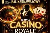 Bal Karnawałowy Casino Royale