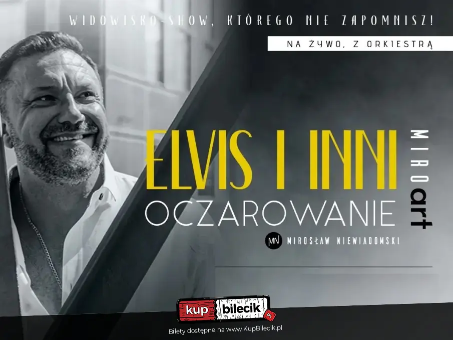 Mirosaw Niewiadomski - "Elvis i Inni - Oczarowanie"
