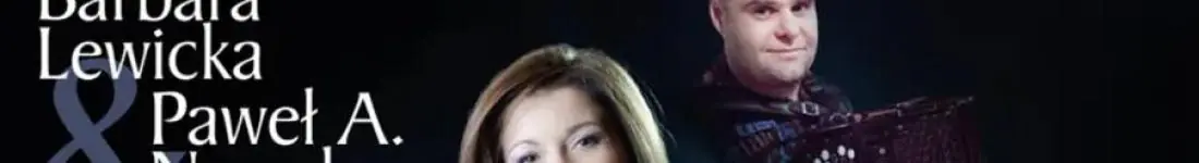Barbara Lewicka & Paweł A. Nowak