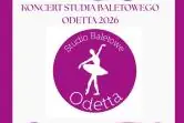Koncert Studia Baletowego Odetta