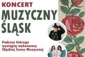 Koncert "Muzyczny Śląsk"