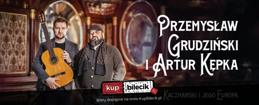 Zapraszamy na koncert "Kaczmarski i jego Europa"!