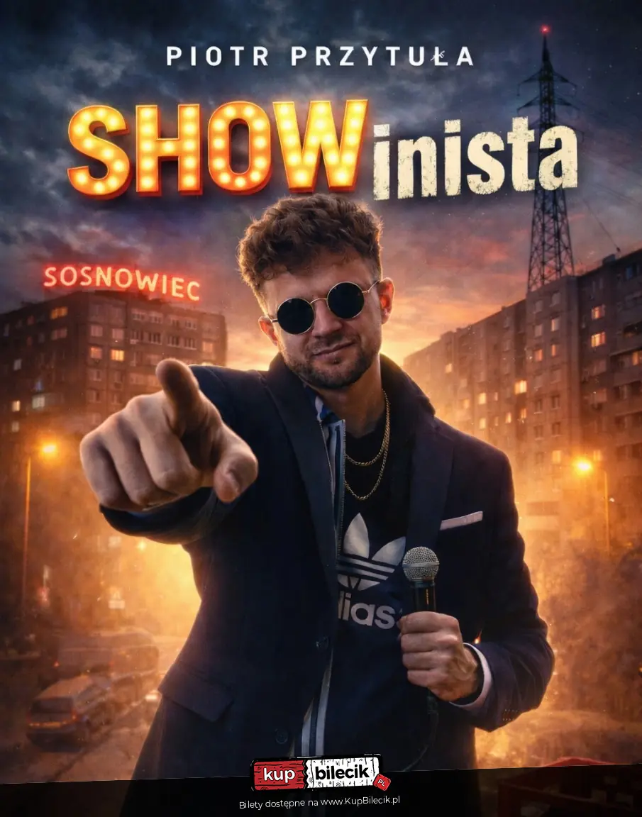 Piotr Przytuła - "SHOWinista"