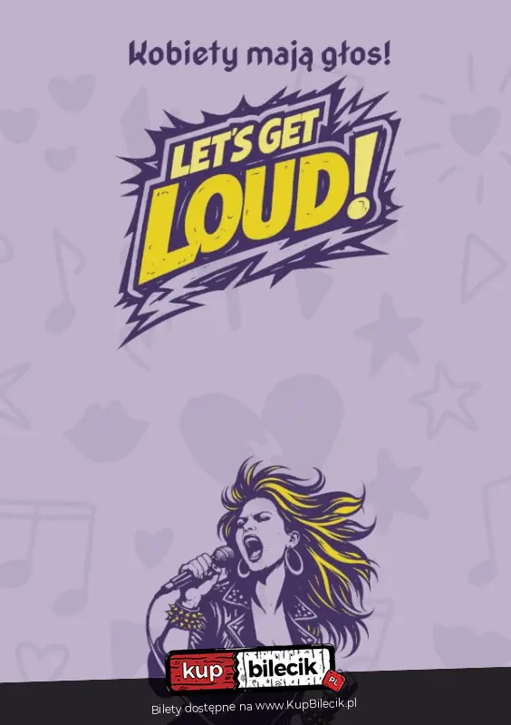 LET'S GET LOUD czyli Kobiety mają głos!