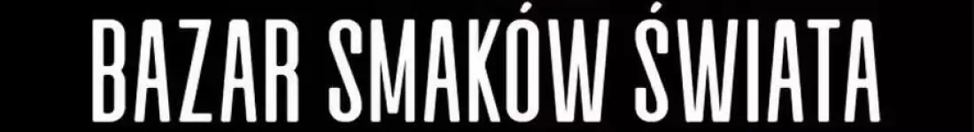 Festiwal Kultury i Kuchni Azjatyckiej / Piwa i Trunków Szlachetnych / Czekolady i Słodkości / Rzeczy