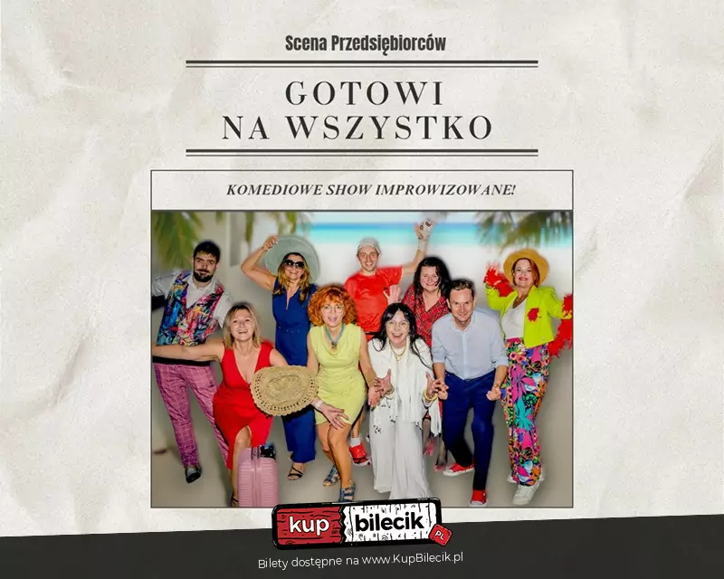Scena Przedsiębiorców "Gotowi na wszystko"