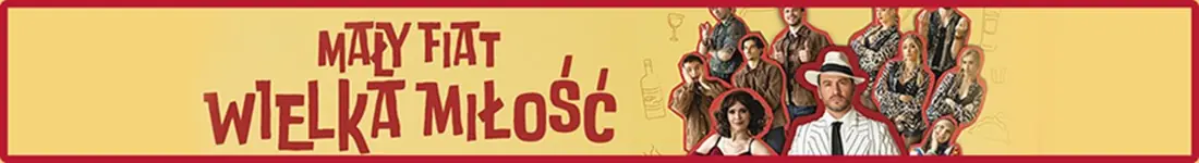 Mały Fiat Wielka Miłość - widowisko muzyczno-taneczne