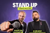 Stand-up: Łukasz Kaczmarczyk & Marcin Zbigniew Wojciech