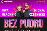 Bez pudru, czyli Kabaret plus