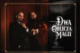 Dwa Oblicza Magii