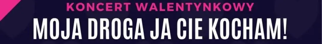 Walentynki z przebojami Krawczyka i Wodeckiego!