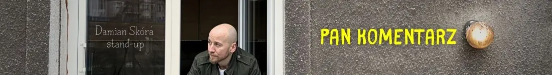 Damian Skóra w programie "Pan Komentarz" + Polska Komentująca na żywo