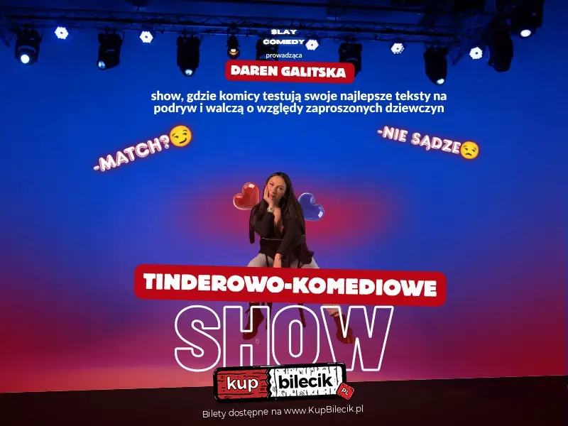 KRAKÓW | DAREN GALITSKA | TINDEROWO-KOMEDIOWE SHOW