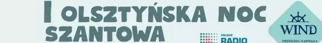 I Olsztyńska Noc Szantowa