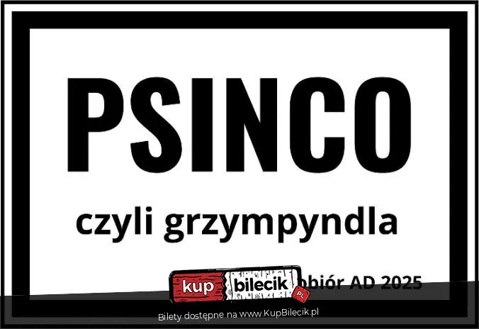 "Psinco czyli grzympyndla" - Kobiórski Teatr Kulturalny im. Romualda Kłakusa