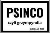 Psinco, czyli grzympyndla