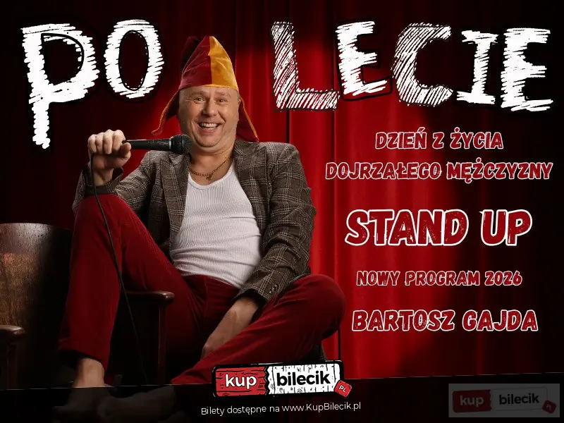 Stand-up: Bartosz Gajda - NOWY PROGRAM pt. "PO LECIE"