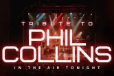 In the Air Tonight! Tribute to Phil Collins
