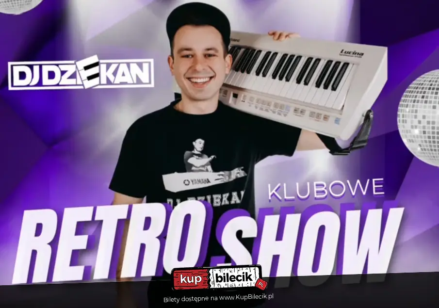 RETRO SHOW - Klubowe brzmienia lat 90/2000