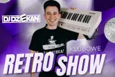 RETRO SHOW – Klubowe brzmienia lat 90/2000