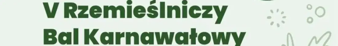 V Rzemieślniczy Bal Karnawałowy w Zbąszyniu