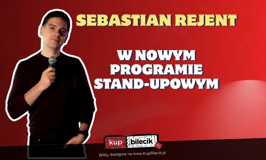 Stand-up: Sebastian Rejent