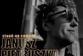 Stand-up: Janusz Pietruszka