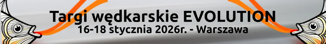Targi wędkarskie EVOLUTION 2026: DZIEŃ III (NIEDZIELA)