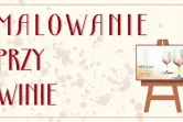 Malowanie przy winie