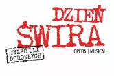 DZIEŃ ŚWIRA - spektakl