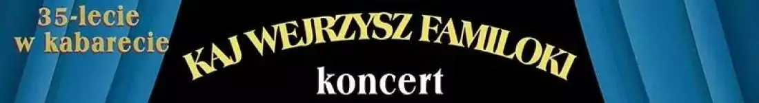 Kaj wejrzysz familoki. 35-lecie w kabarecie Grzegorza Poloczka.