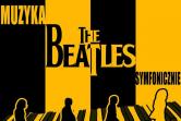 The Beatles Symfonicznie - Rybnik