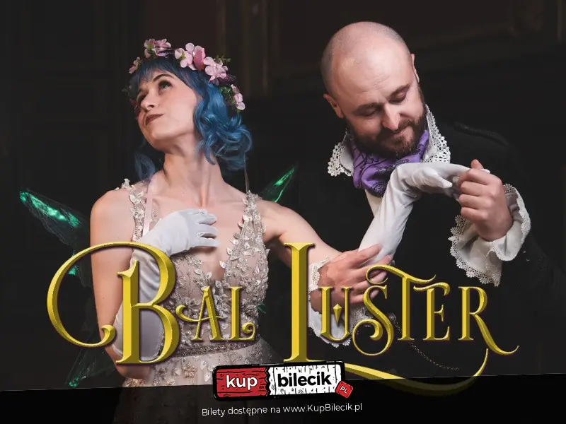 Bal Luster - bal fantasy