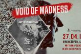 Void of Madness: Antigama / Deivos / Death Has Spoken / tba - Łódź (Magnetofon)