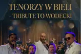 Tenorzy w Bieli - Aleją Gwiazd