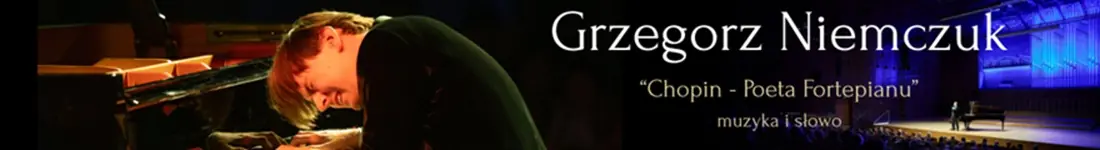 "Chopin - Poeta Fortepianu" - recital fortepianowy: muzyka i słowo