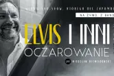 Mirosław Niewiadomski - "Elvis i Inni - Oczarowanie"