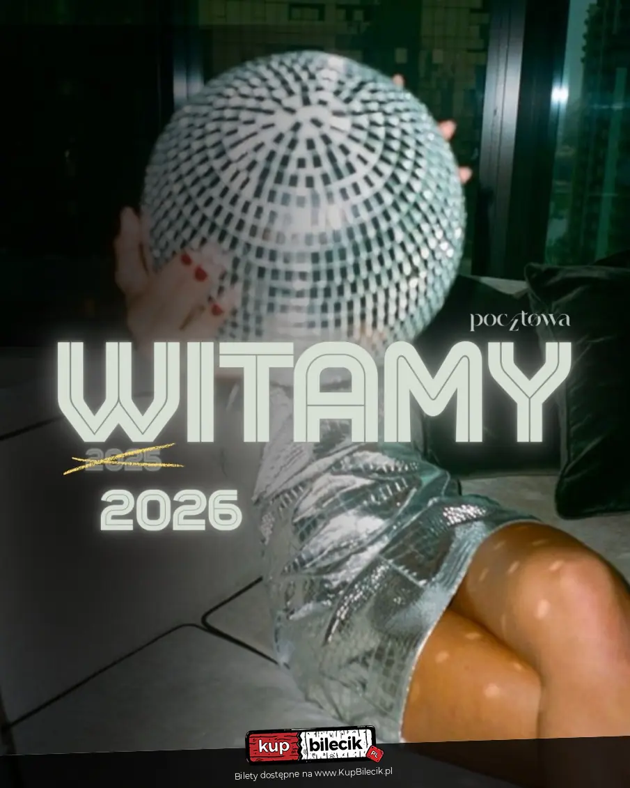 Pocztowa @ Sylwester | Tu bawią się Gliwice | 31.12 +18