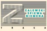 Projekt "Zalewski śpiewa Niemena" - druga odsłona trasy