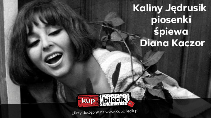 Plakat Kaliny Jędrusik piosenki śpiewa Diana Kaczor 104479