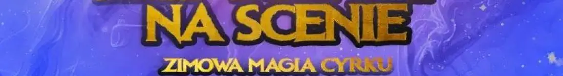 Zimowa Magia Cyrku