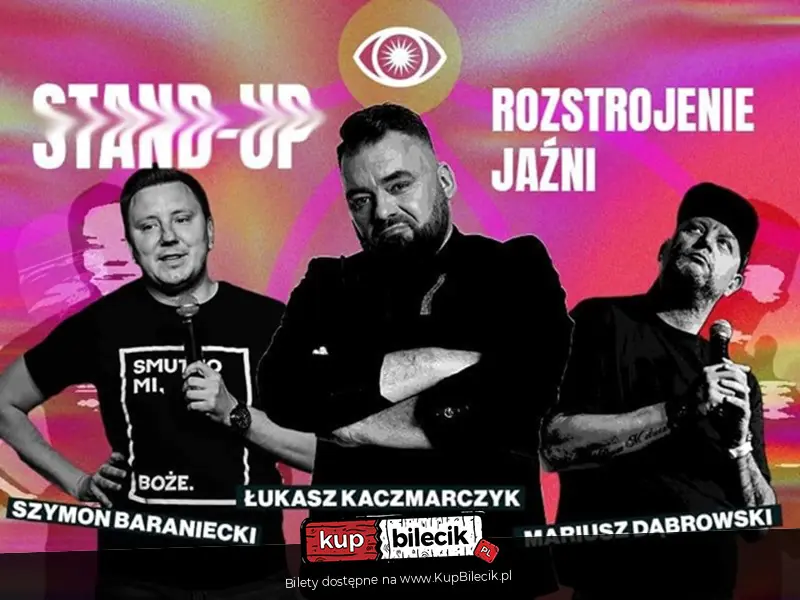 Stand-up: Rozstrojenie ja�ni