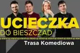 Ucieczka do Bieszczad | Stand-up