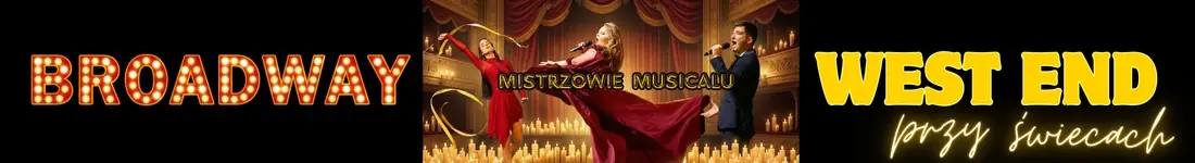 Intymna podróż przez arcydzieła mistrzów i historię musicalu