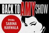 Back to Amy Show - Pamięci Amy Winehouse