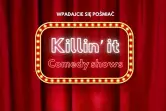 Open Mic Stand-up - Killin'it Comedy Shows