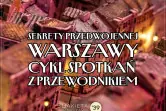 Cykl spotkań z varsavianistą przy makiecie